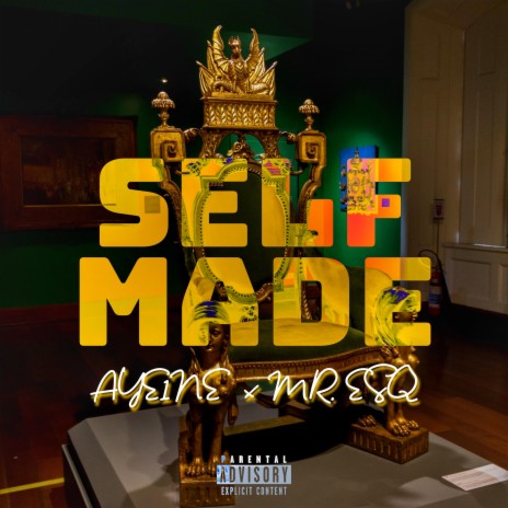 Self Made (feat. Mr. ESQ) | Boomplay Music