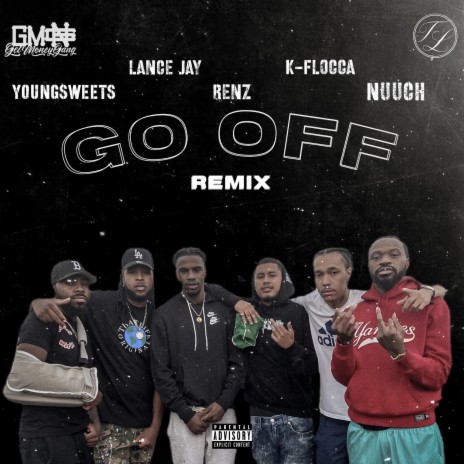Go Off ft. YoungSweets, Lance Jay, Renz & Nuuch | Boomplay Music