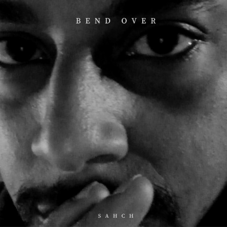 Bend Over | Boomplay Music