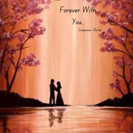 Forever With You | Boomplay Music