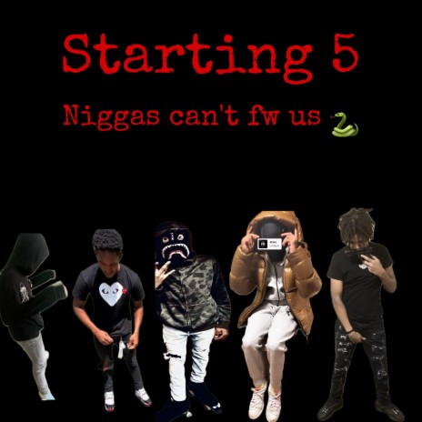 Starting 5 ft. Lil ant, Rroy, 21stax & 726 leek | Boomplay Music