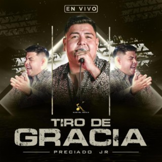 Tiro De Gracia (En Vivo)