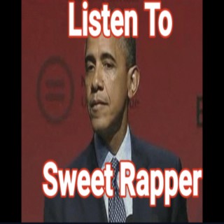 Listen To Sweet Rapper