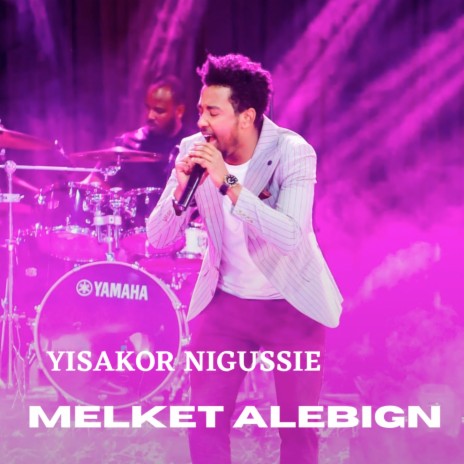 Melket Alebign | Boomplay Music