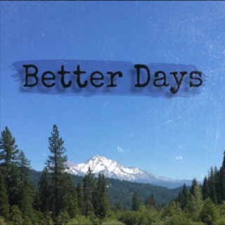 Better Days