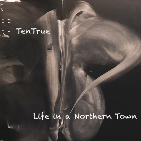 Life in a Northern Town | Boomplay Music