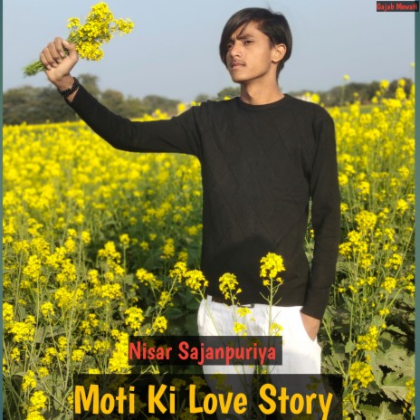 Moti Ki Love Story | Boomplay Music