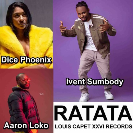 Ratata ft. Dice Phoenix & Aaron Loko | Boomplay Music