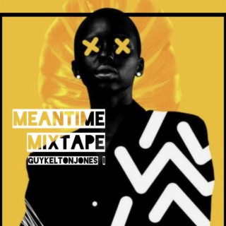 Meantime Mixtape