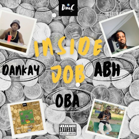 Inside Job ft. Dankay & OBA | Boomplay Music