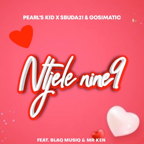 Ntjele 9.9 ft. Pearl's Kid, Blaq MusiQ & Mr Ken | Boomplay Music