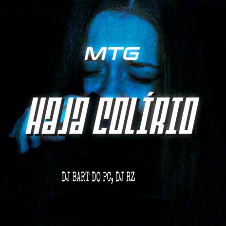 Mtg Haja Colírio | Boomplay Music