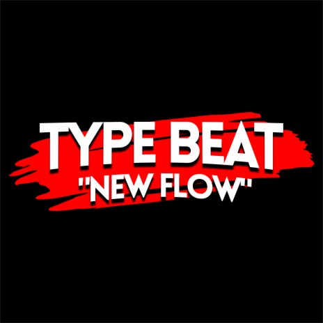 Type Beat - New Flow | Boomplay Music