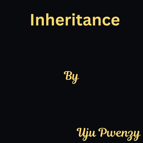 Inheritance | Boomplay Music