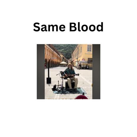 Same Blood (Song for Peace) | Boomplay Music