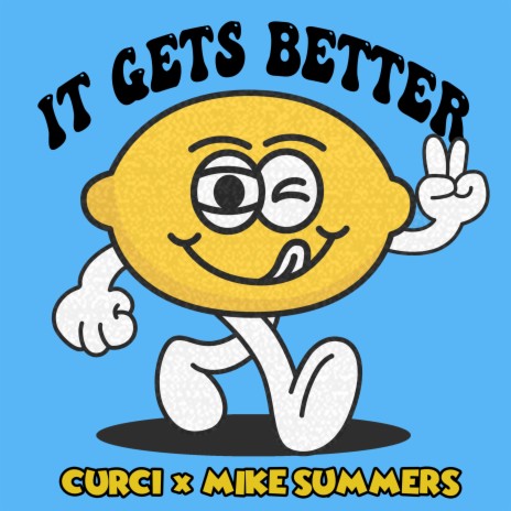 It Gets Better ft. MIKE SUMMERS