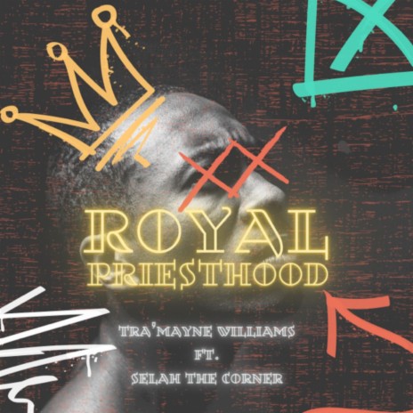Royal Priesthood ft. Selah The Corner | Boomplay Music