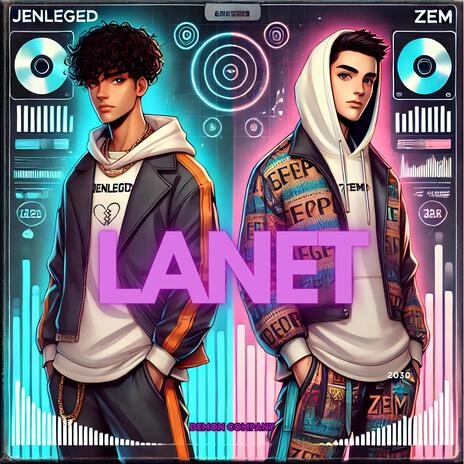 LANET ft. Jenleged | Boomplay Music