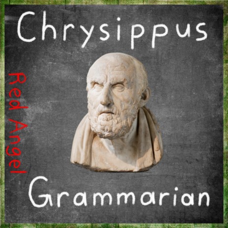 Chrysippus Grammarian | Boomplay Music