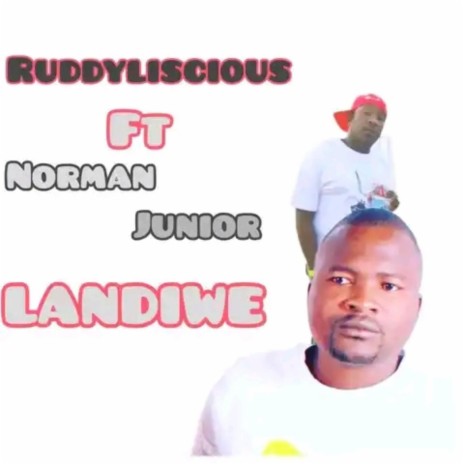 Landiwe ft. Norman Junior