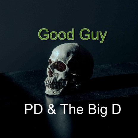 Good Guy ft. PD | Boomplay Music