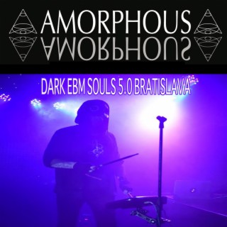 Dark Ebm Souls 5.0 Bratislava