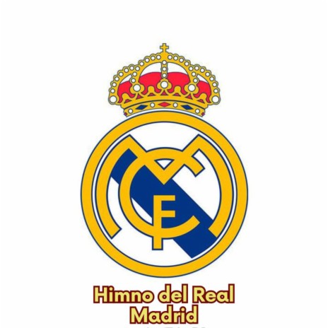 Himno del Real Madrid | Boomplay Music