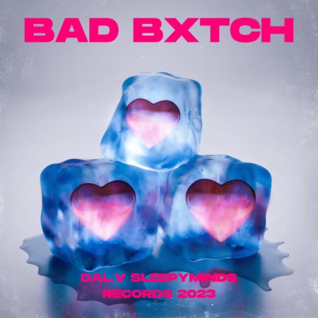 BAD BXTCH | Boomplay Music