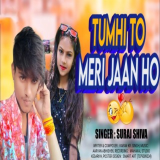 Tumhi To Meri Jaan Ho