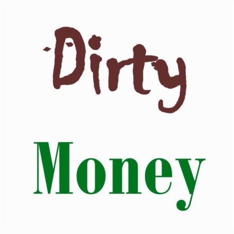 Dirty Money (feat. James Fraser) | Boomplay Music