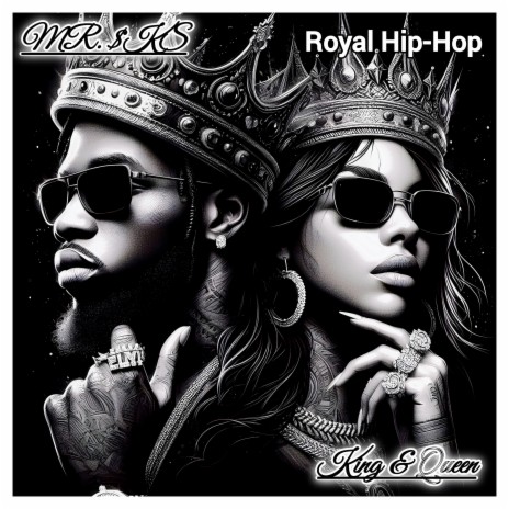 King & Queen (Royal Hip-Hop) | Boomplay Music