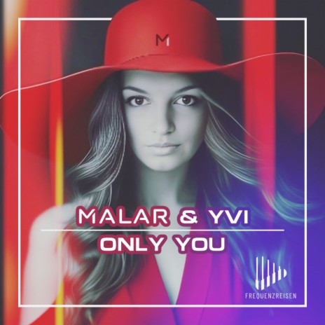 Only You ft. YVI | Boomplay Music