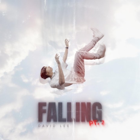 Falling, Pt. 2