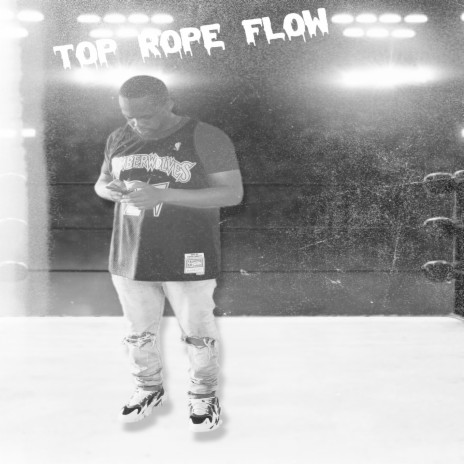 Top Rope Flow | Boomplay Music