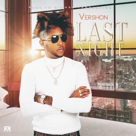 Last Night ft. Ragz To Richez | Boomplay Music