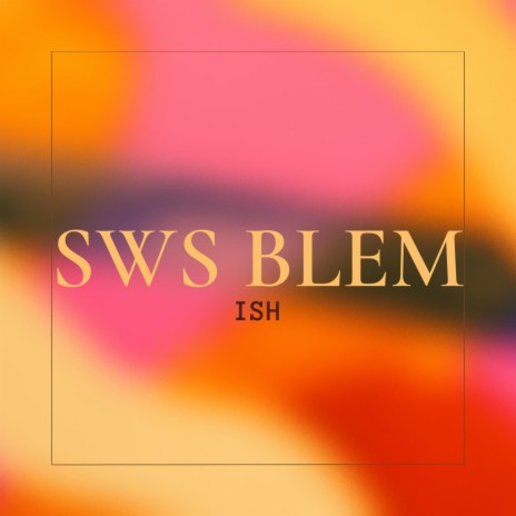 sws blem | Boomplay Music