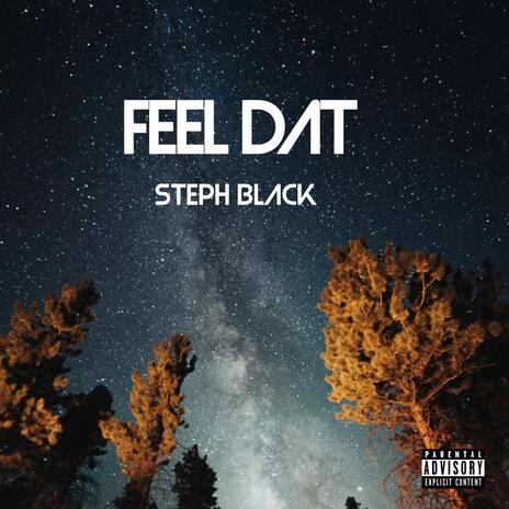 Feel Dat | Boomplay Music