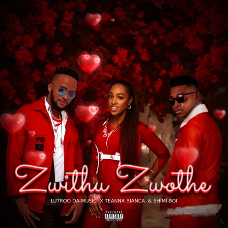Zwithu Zwothe ft. Teanna Bianca & Shimi-Boi | Boomplay Music