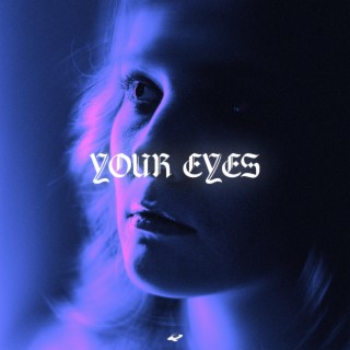 Your Eyes