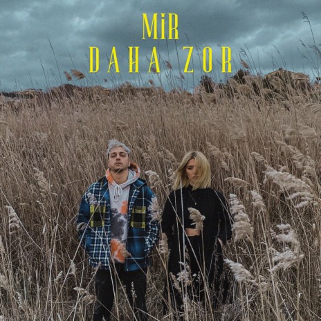 Daha Zor | Boomplay Music