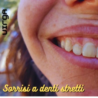 Sorrisi a denti stretti