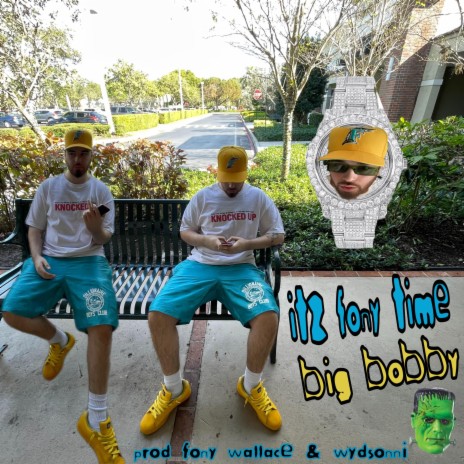 itz fony time ft. Big Bobby