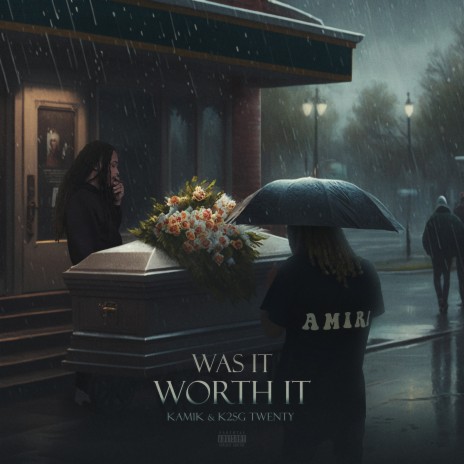 Was It Worth It ft. K2SG Twenty | Boomplay Music