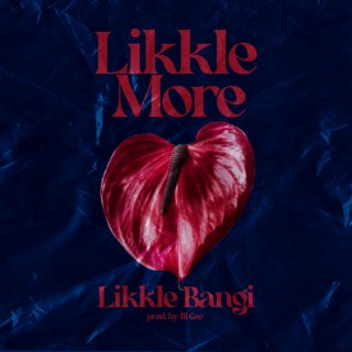 Likkle More lyrics | Boomplay Music