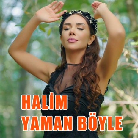 Halim Yaman Böyle | Boomplay Music