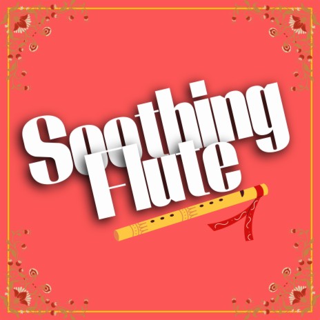 Soothing Indian Flute