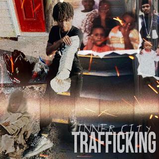 INNER CITY TRAFFICKING