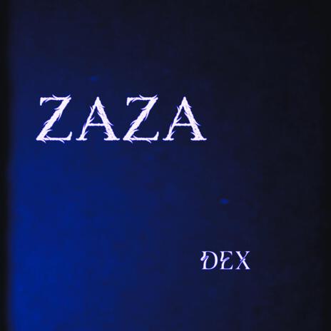 ZaZa | Boomplay Music