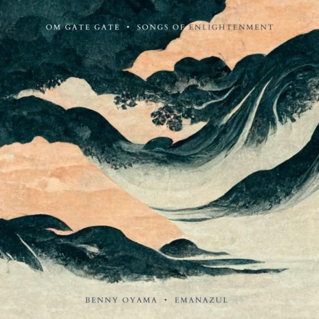 Om Gate Gate ft. Emanazul & Songs of Enlightenment | Boomplay Music