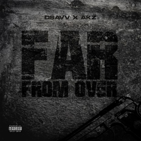 Far From Over ft. Akz | Boomplay Music